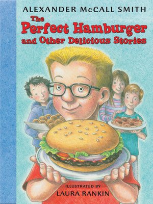 cover image of The Perfect Hamburger and Other Delicious Stories